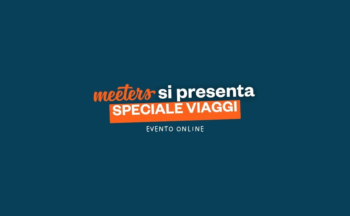 Meeters si presenta: Speciale Viaggi Meeters si presenta: Speciale Viaggi desktop picture