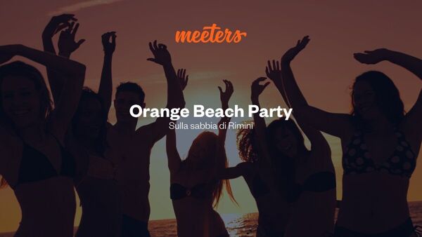 Event card Orange Beach Party a Rimini con pernottamento in hotel cover image