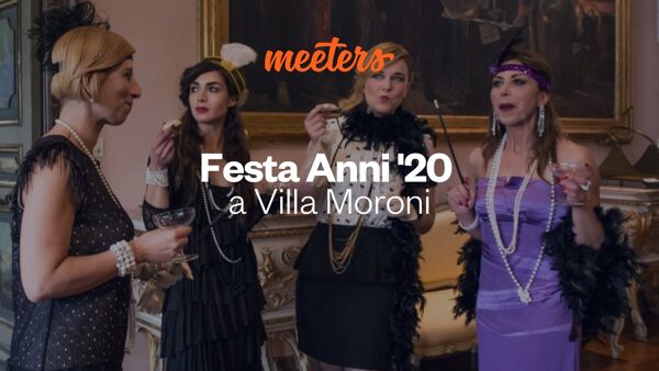 Event card Festa Anni '20 a Villa Moroni con pernottamento in hotel e Passeggiata a Bergamo cover image